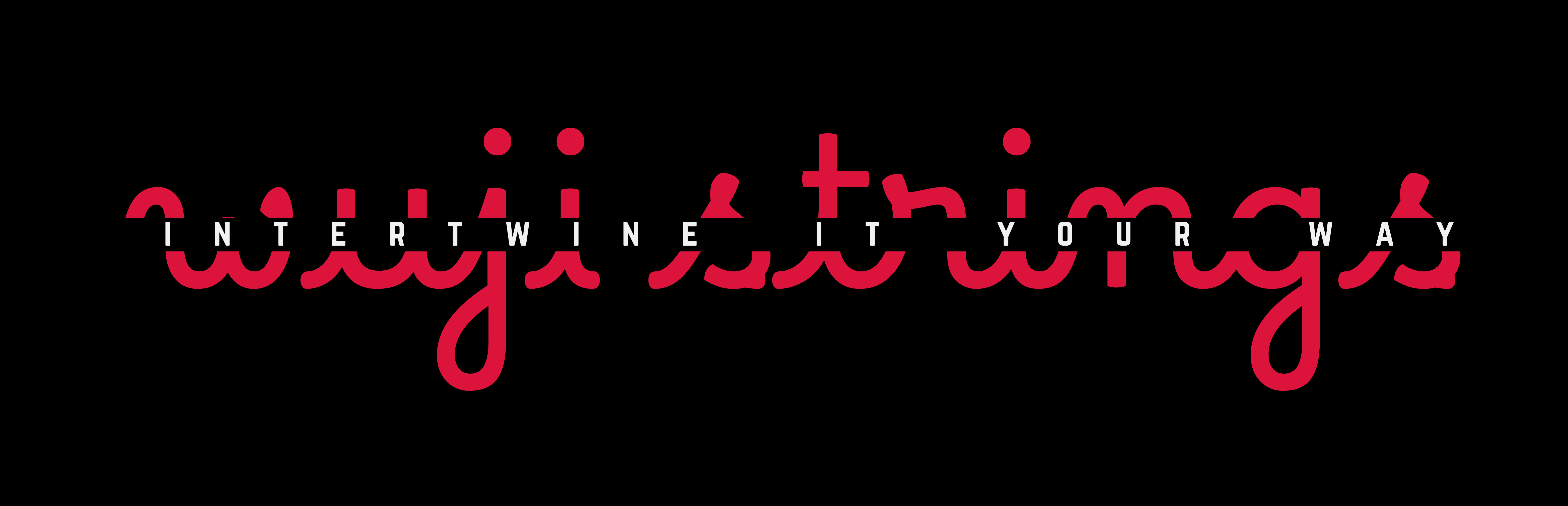 Wuji Strings - Intertwine it your way